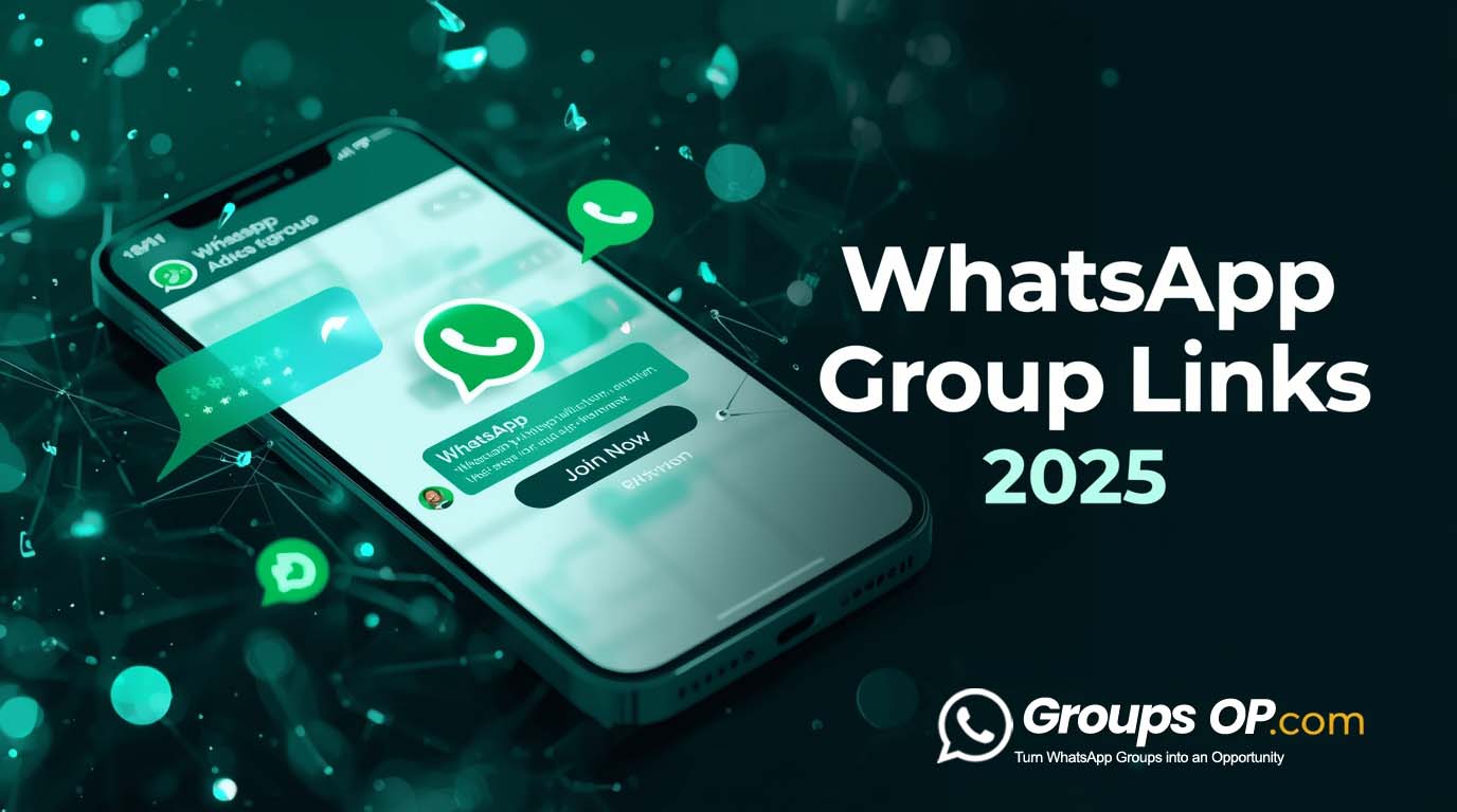 WhatsApp Group Link 2025 – The Ultimate Guide to Finding Real & Active Groups