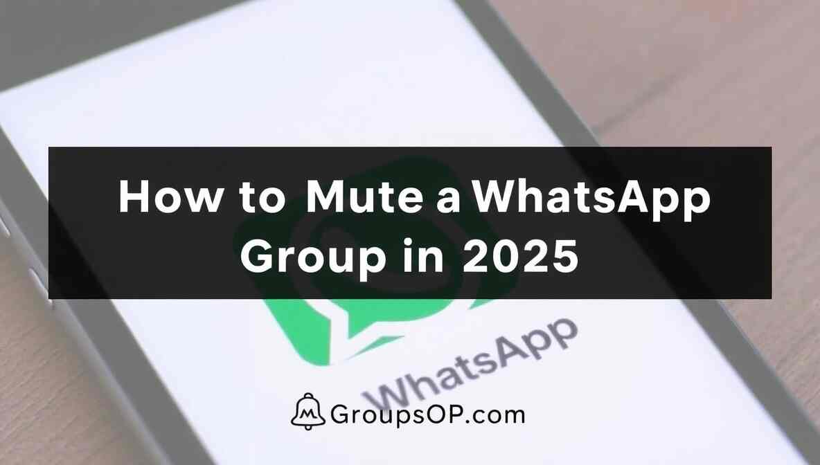 How to Mute a WhatsApp Group in 2025